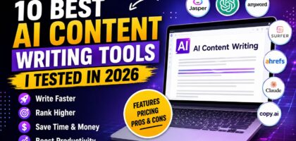 10 Best AI Content Writing Tools I Tested In 2026